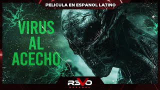 VIRUS AL ACECHO  4K  PELICULA DE ACCION EN ESPANOL LATINO [upl. by Marylou]