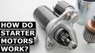 How Starter Motors Work [upl. by Cavil]