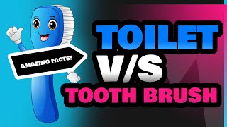 Toilet and Tooth Brush [upl. by Edge250]