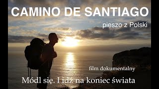 Módl się I idź na koniec świata Camino de Santiago [upl. by Brandea]