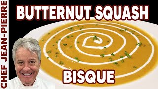 Butternut Squash Bisque Perfect Thanksgiving Soup  Chef JeanPierre [upl. by Sarson]