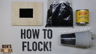 HOW TO FLOCK WITH HOMEMADE FLOCKER TUTORIAL [upl. by Nasho]