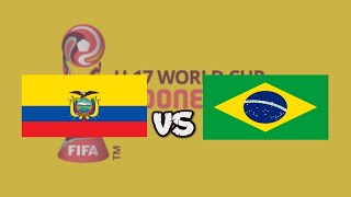 Ecuador VS Brasil 13  Mundial Sub 17 [upl. by Eelarbed42]