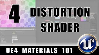 Distortion Shader  UE4 Materials 101  Episode 4 [upl. by Queri]