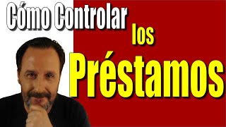 👀 Cómo controlar los Préstamos [upl. by Carter350]