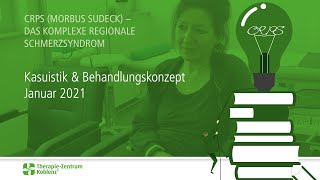 CRPS Morbus Sudeck Kasuistik amp Behandlungskonzept  Jan 2021 [upl. by Blunt]