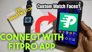 How to Connect T55 Smartwatch with Android Fitpro appIN DETAIL [upl. by Bridwell]