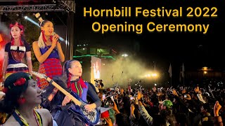 Nagaland Hornbill Festival 2022 Opening Ceremony [upl. by Akcirahs619]