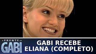 De Frente com Gabi  Eliana 30081998  SBT Vídeos [upl. by Noremac960]