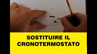 SOSTITUIRE CRONOTERMOSTATO  FAI DA TE  TUTORIAL [upl. by Suolevram]