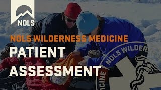 Wilderness Medicine  Patient Assessment [upl. by Aksehcnarf]