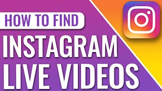 How To Find Instagram Live Videos [upl. by Imuyam]