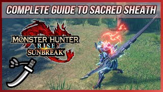 MHR Sunbreak COMPLETE GUIDE TO SACRED SHEATH New LS Switch Skill [upl. by Yukio]