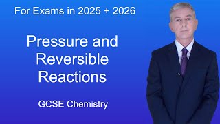 GCSE Chemistry Revision quotPressure and Reversible Reactionsquot [upl. by Nueoht]