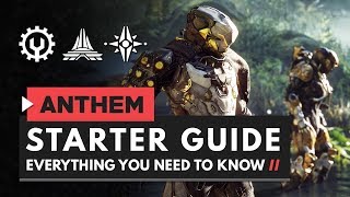 ANTHEM  Starter Guide  Everything You Need to Know [upl. by Anirtek]