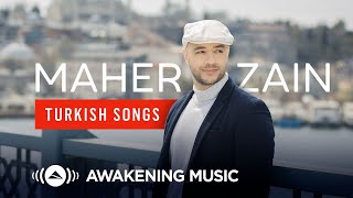 Maher Zain  Turkish Songs [upl. by Anyat]