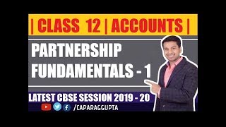 Class 12  ACCOUNTS  Session 2019  20  Partnership  Fundamentals  Part  1 [upl. by Eilahs]