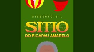 Gilberto Gil  quotSítio Do Picapau Amareloquot [upl. by Enomaj]