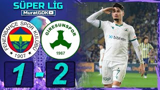 FENERBAHÇE 12 GİRESUNSPOR  SÜPER LİG [upl. by Sclater989]