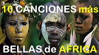 🎧10 canciones más bellas de Africa 🦁 🐍🐘 [upl. by Etsirk82]