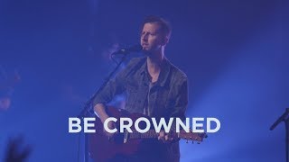 Jesus Culture  Be Crowned Live [upl. by Shaun]