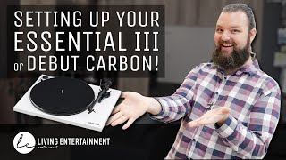 Setting Up Your ProJect Audio Essential 3 or Debut Carbon [upl. by Alamat431]