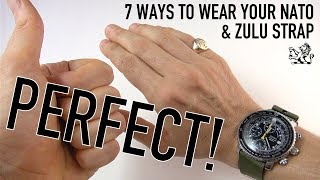 How To Get The Perfect amp Most Comfortable Fit  7 Ways To Wear Your NATO amp Zulu Straps [upl. by Gile]