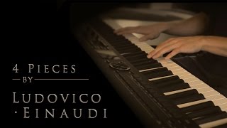 4 Pieces by Ludovico Einaudi  Relaxing Piano 20min [upl. by Strickland]