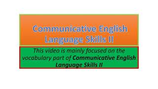 Communicative English Language Skills II vocabulary part one [upl. by Eatton]