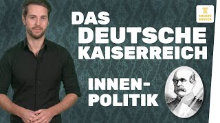 Innenpolitik im Deutschen Kaiserreich I musstewissen Geschichte [upl. by Kcirdet711]