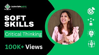 Soft Skills  Critical Thinking  Skills Training  TutorialsPoint [upl. by Westney]