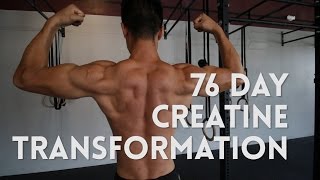 76 Day Creatine Transformation BeforeAfter [upl. by Ahsiuqel701]