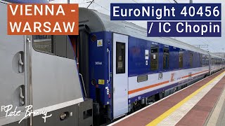 TRIP REPORT  EuroNight Sleeper Vienna to Warsaw  IC Chopin  PKP Intercity [upl. by Hathcock]