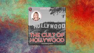 The Cult of Hollywood [upl. by Hinson]