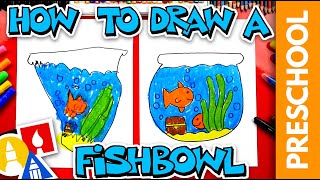 How To Draw A Fishbowl  Preschool [upl. by Civ589]