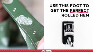 Tips  Tricks Janome Rolled Hem Foot D [upl. by Tsenrae]