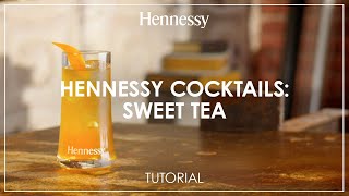 How to make a Sweet Tea cocktail  Hennessy [upl. by Amaso383]