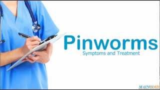 Pinworms Symptoms and Treatment [upl. by Seldun]