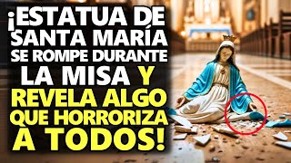 ¡Estatua De Santa María Se Rompe Durante La Misa Y Revela Algo Que Horroriza A Todos [upl. by Noyr81]