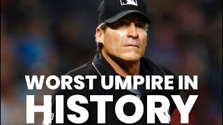 The WORST Umpire In Baseball History [upl. by Odlaner797]