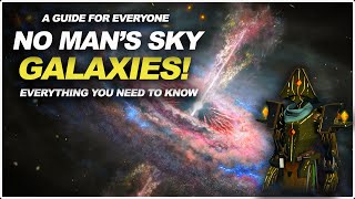 No Mans Sky GALAXIES EXPLAINED  BEGINNER Tips [upl. by Assyral]