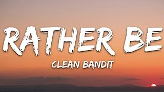 Clean Bandit  Rather Be Lyrics feat Jess Glynne [upl. by Moreville]