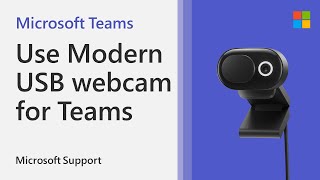 How to use Microsoft Modern USB Webcam with Teams  Microsoft [upl. by Paradies]