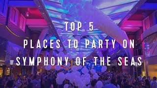 Royal Caribbean Top 5 Places to Party on Symphony of the Seas [upl. by Ahtnams]