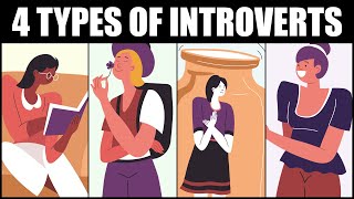 The 4 Types of Introverts  Which One Are You [upl. by Diane-Marie846]