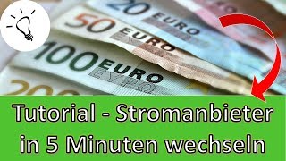 Stromvergleich und Stromanbieter online richtig wechseln  So gehts  Tutorial [upl. by Amata614]