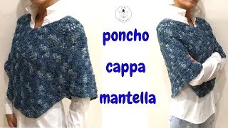 TUTORIAL Poncho cappa mantella a uncinettolafatatuttofare [upl. by Yenar]