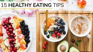 BEGINNERS GUIDE TO HEALTHY EATING  15 healthy eating tips [upl. by Nieberg]