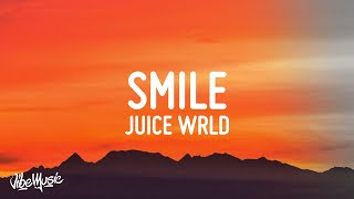 Juice WRLD  Smile Lyrics ft The Weeknd [upl. by Key533]