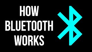 How Bluetooth Works [upl. by Fricke]